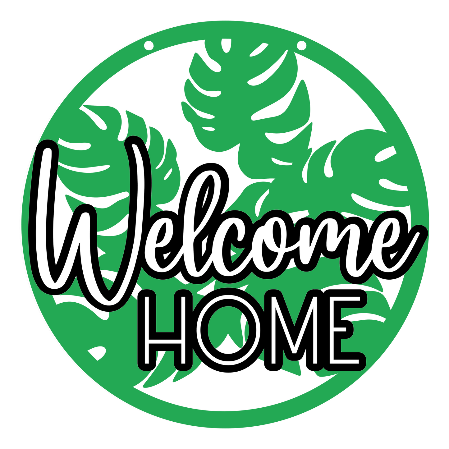 Welcome - Welcome Home Monstera Leaf Sign- DIGITAL FILE ONLY